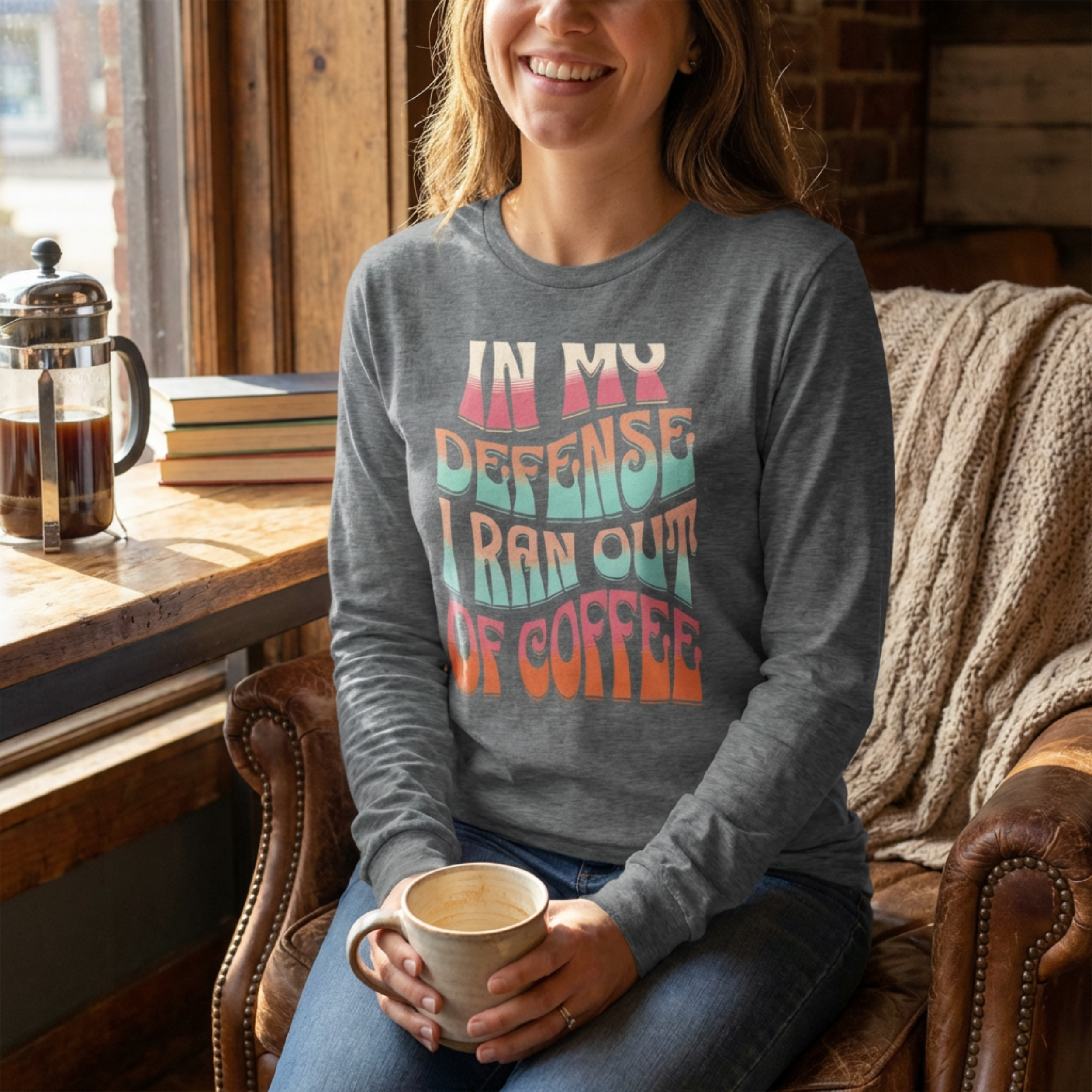 In My Defense I Ran Out of Coffee funny long sleeve shirt for moms